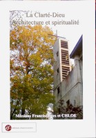 La Clarté-Dieu, architecture et spiritualité